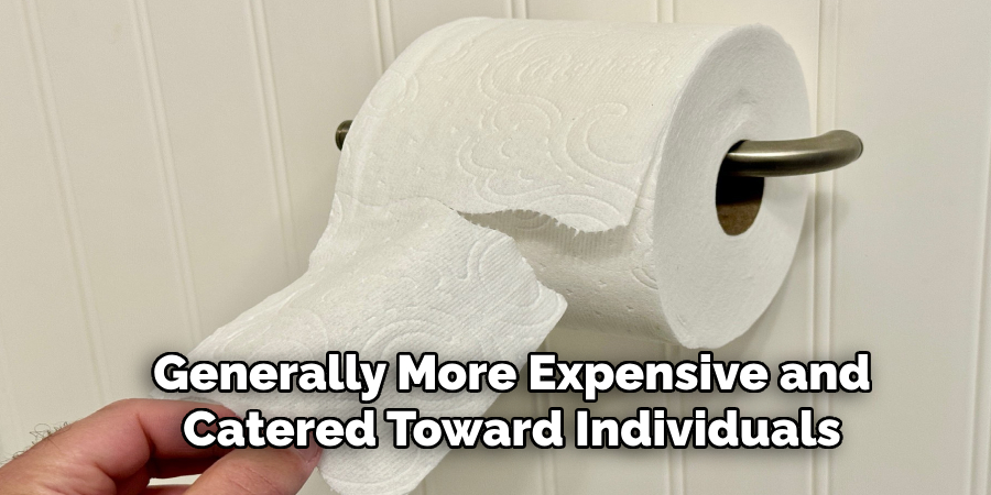 Generally More Expensive and
Catered Toward Individuals