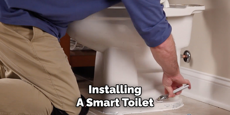 Installing
A Smart Toilet
