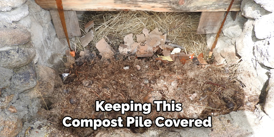 Keeping This 
Compost Pile Covered  