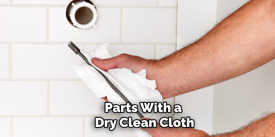 Parts With a 
Dry Clean Cloth
