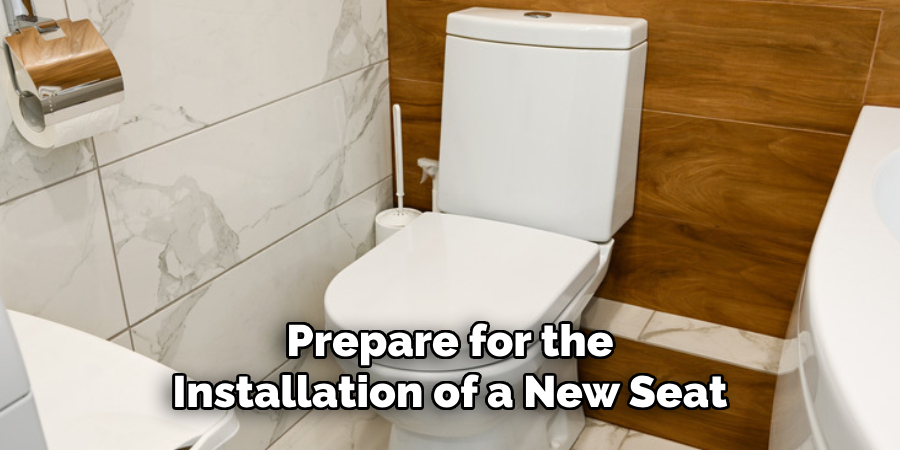Prepare for the Installation of a New Seat