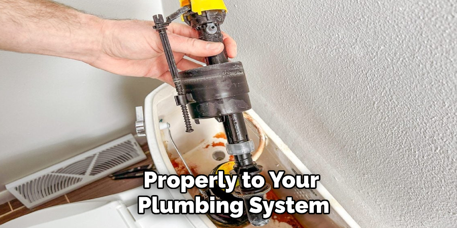Properly to Your 
Plumbing System
