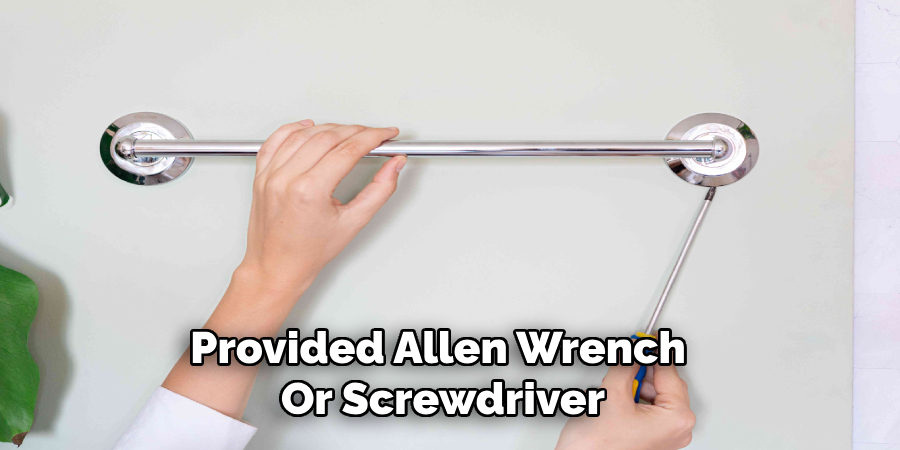 Provided Allen Wrench
Or Screwdriver