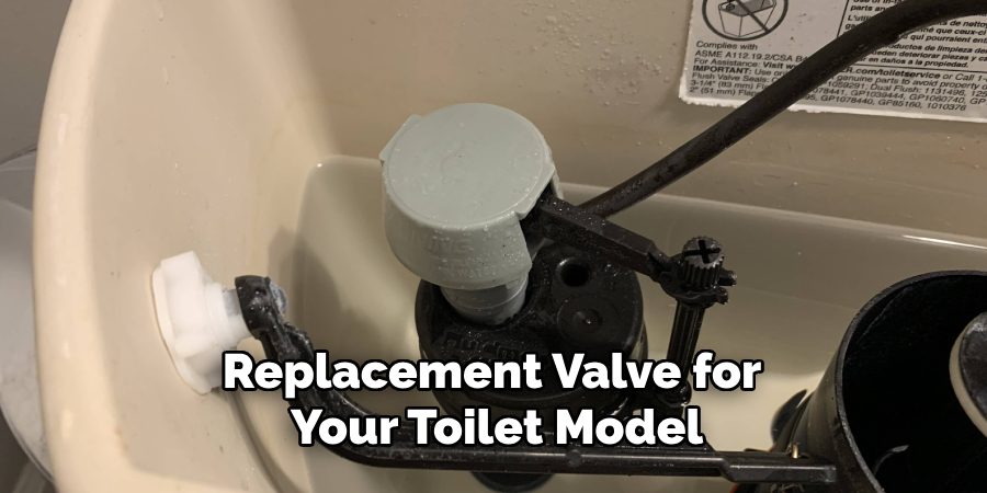 Replacement Valve for 
Your Toilet Model