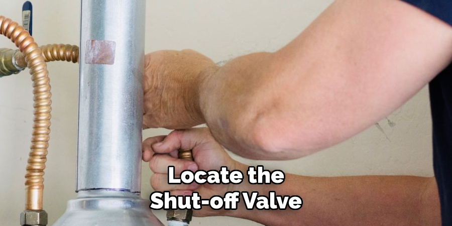 Locate the Shut-off Valve