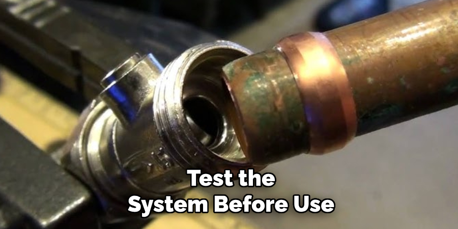 Test the System Before Use