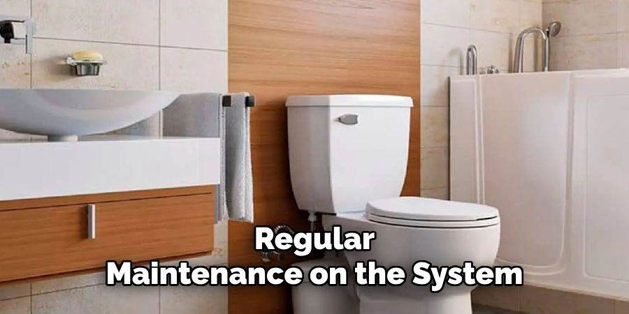 Regular Maintenance on the System