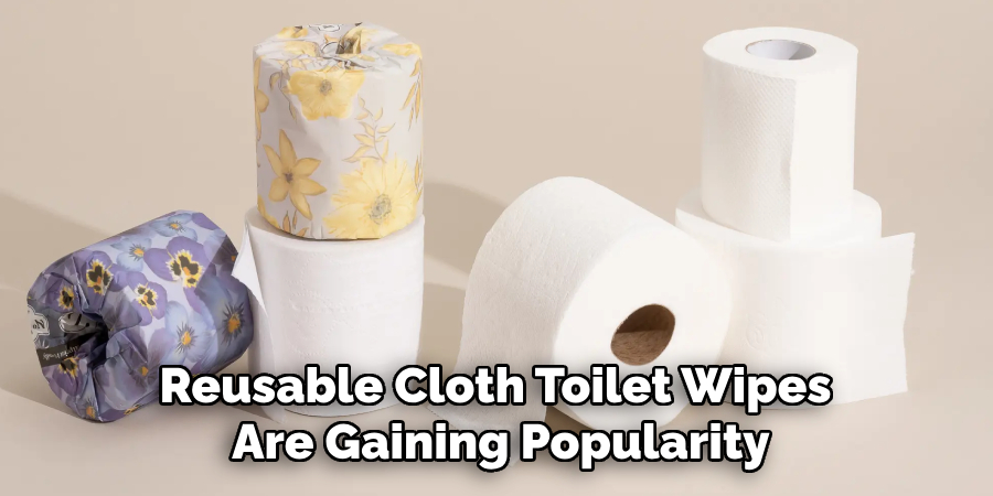 Reusable Cloth Toilet Wipes
Are Gaining Popularity