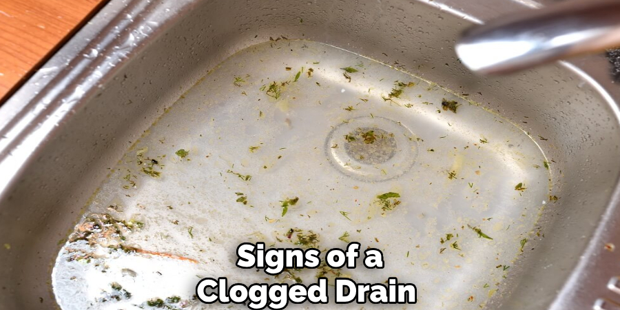 Signs of a
Clogged Drain