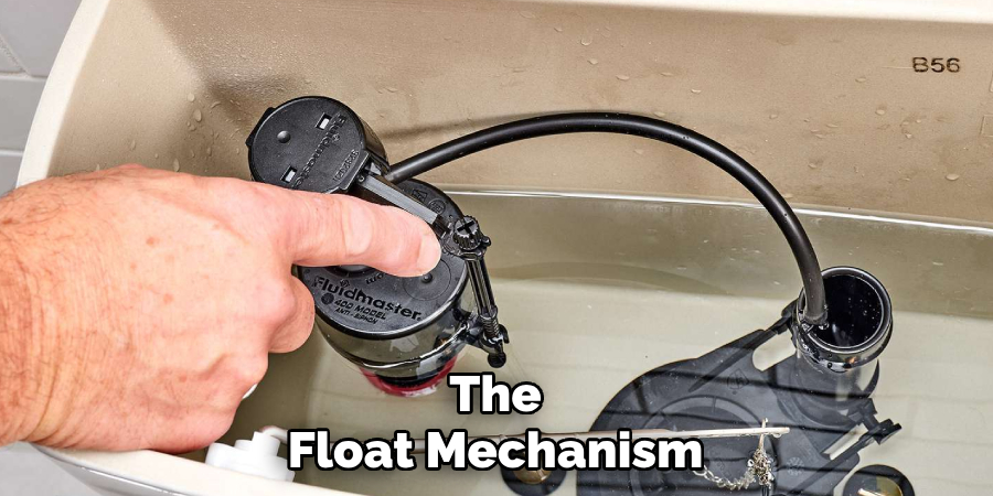 The
Float Mechanism