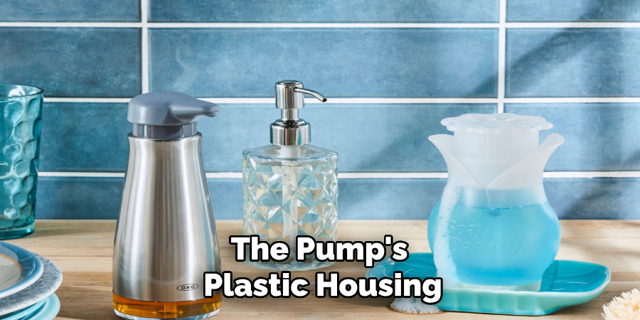 The Pump's 
Plastic Housing