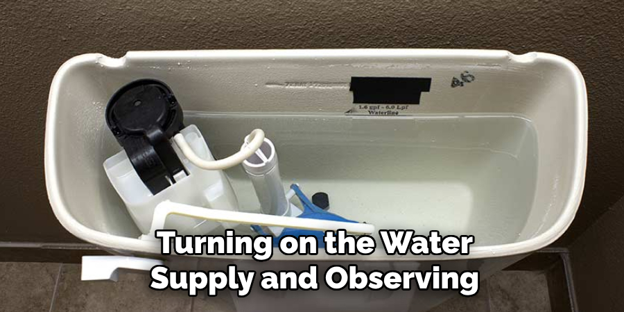 Turning on the Water Supply and Observing