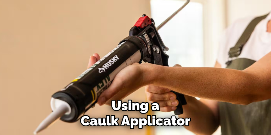 Using a Caulk Applicator
