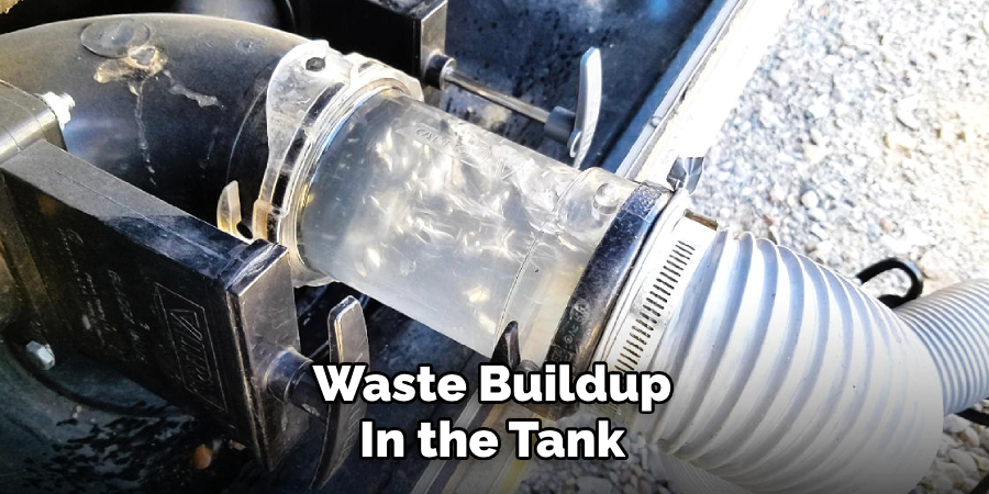 Waste Buildup
In the Tank