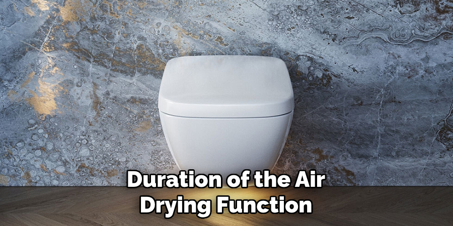 Duration of the Air
Drying Function