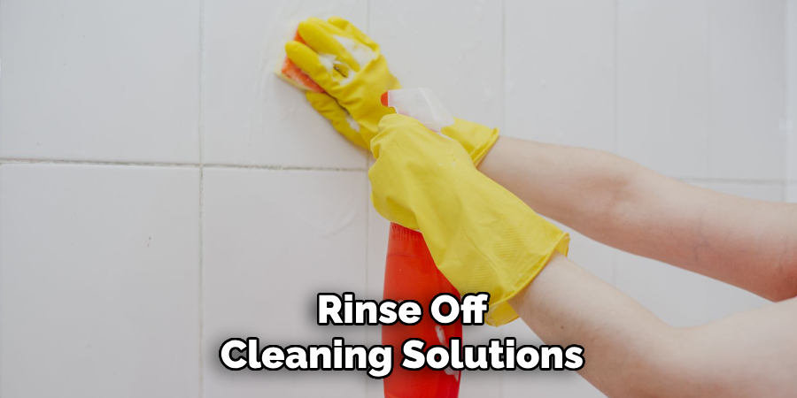 Rinse Off
Cleaning Solutions