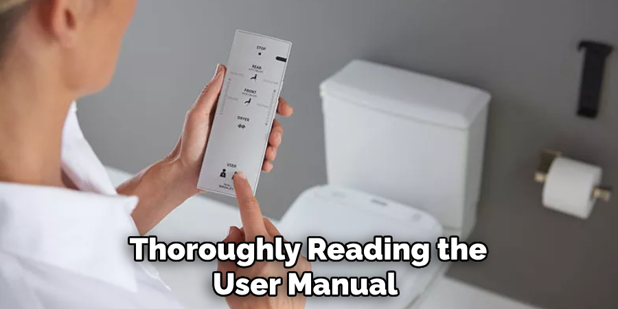 Thoroughly Reading the
User Manual