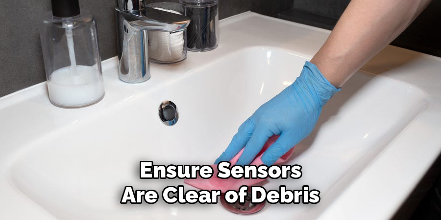 Ensure Sensors Are Clear of Debris