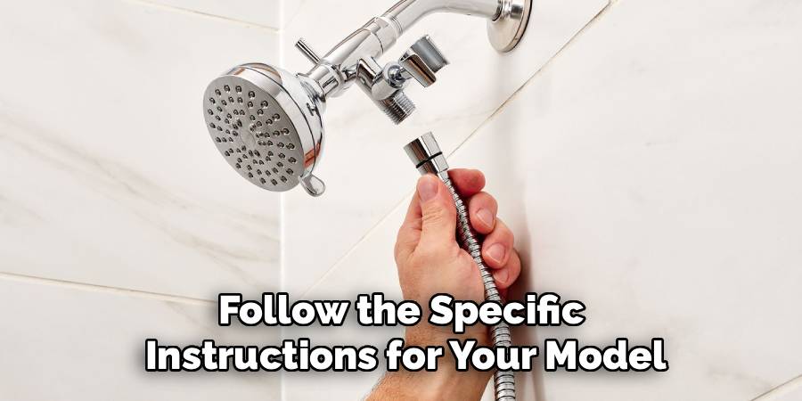 Follow the Specific 
Instructions for Your Model