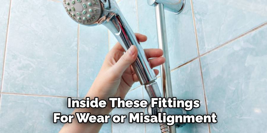 Inside These Fittings For Wear or Misalignment