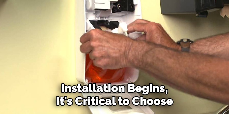 Installation Begins, It's Critical to Choose