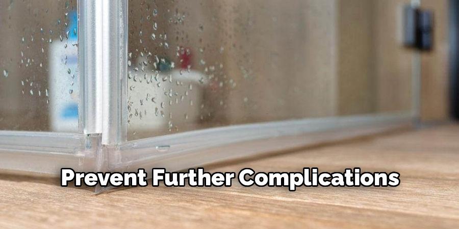 Prevent Further Complications