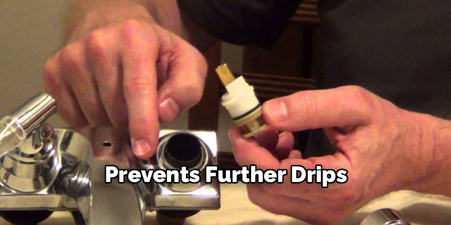 Prevents Further Drips