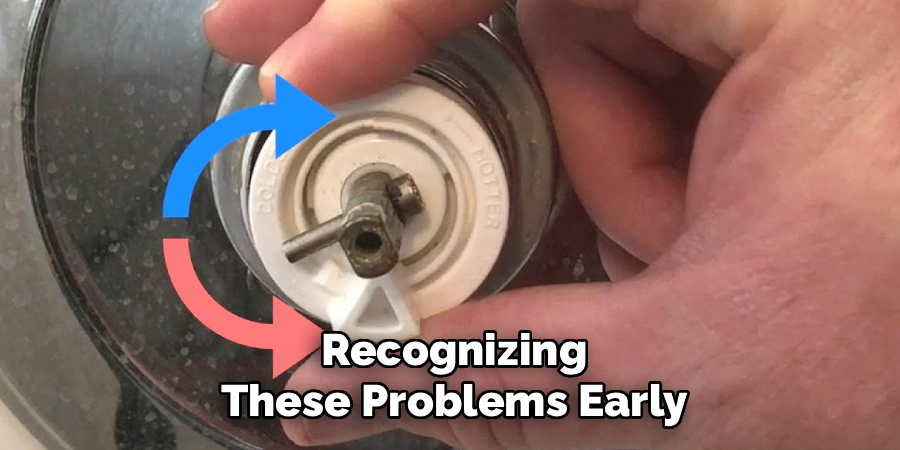 Recognizing These Problems Early