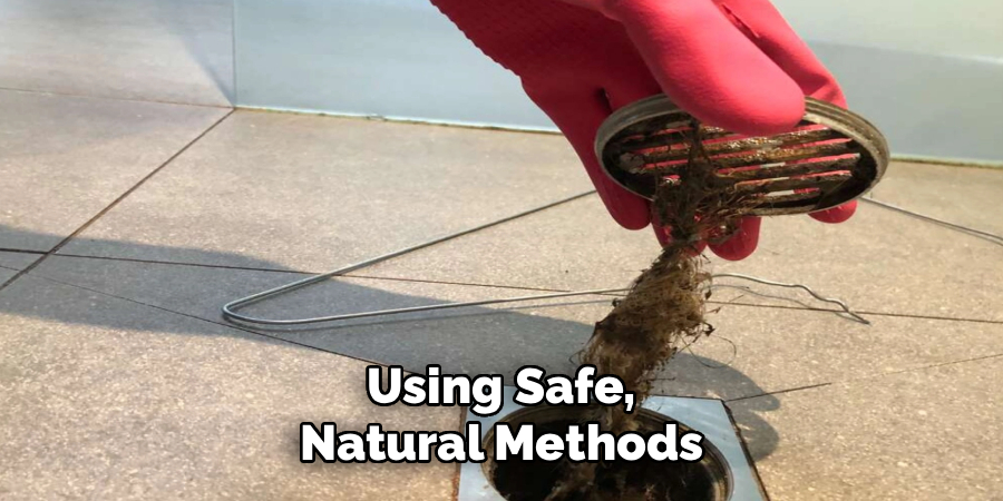 Using Safe, Natural Methods